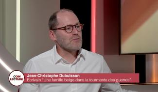 Jean-Christophe Dubuisson - "Une famille Belge dans la tourmente des guerres"